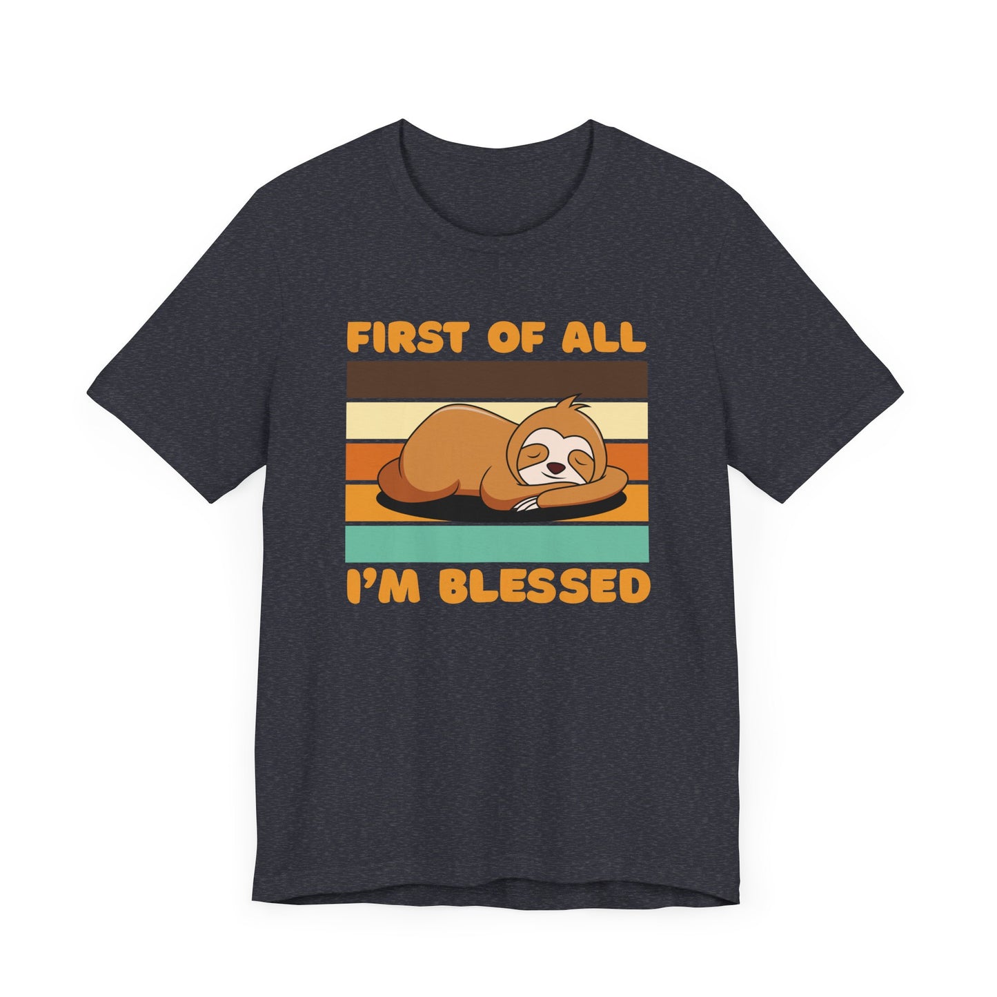 First of All I'm Blessed Tee