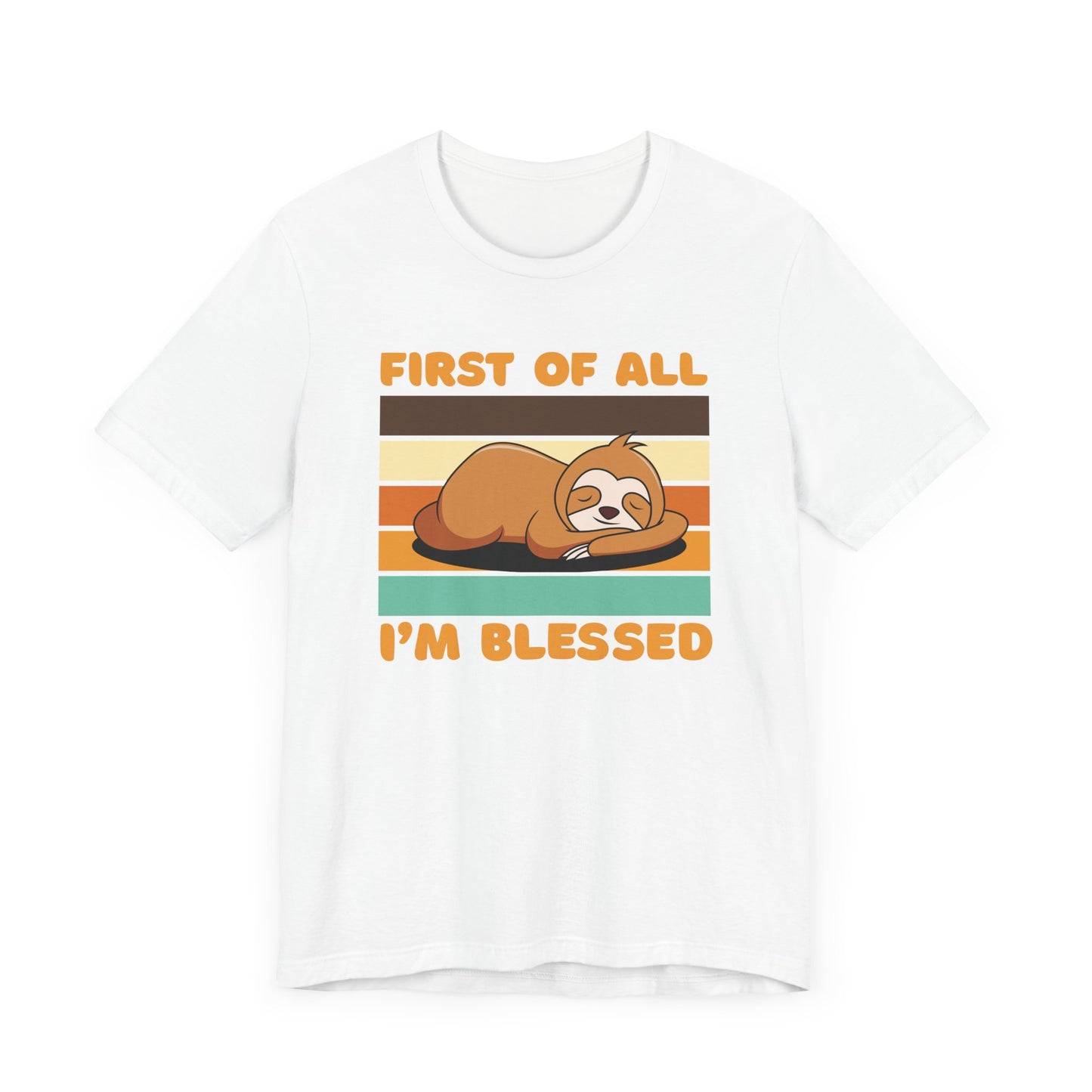First of All I'm Blessed Tee