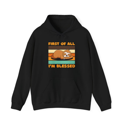First of all, I'm Blessed Hoodie