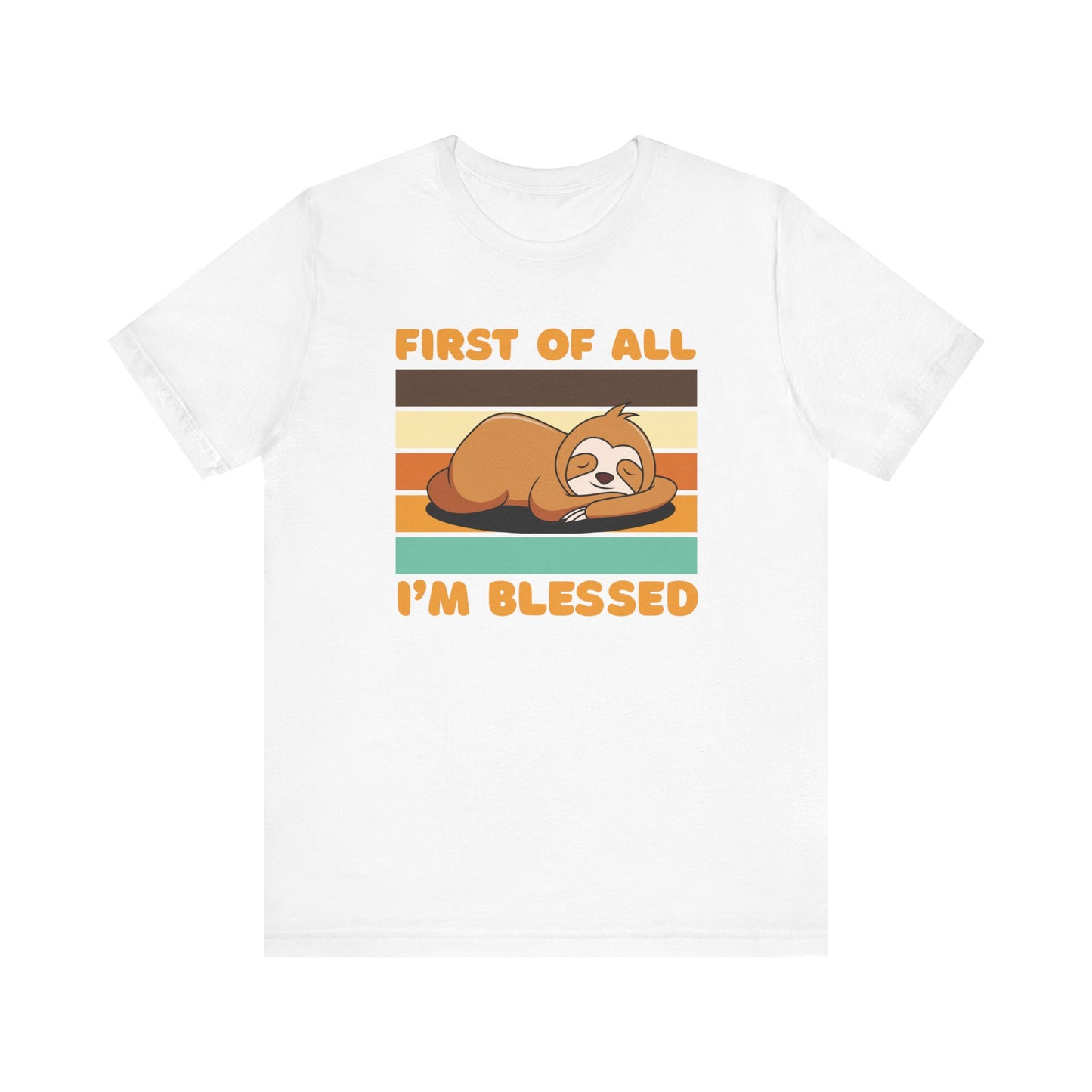 First of All I'm Blessed Tee